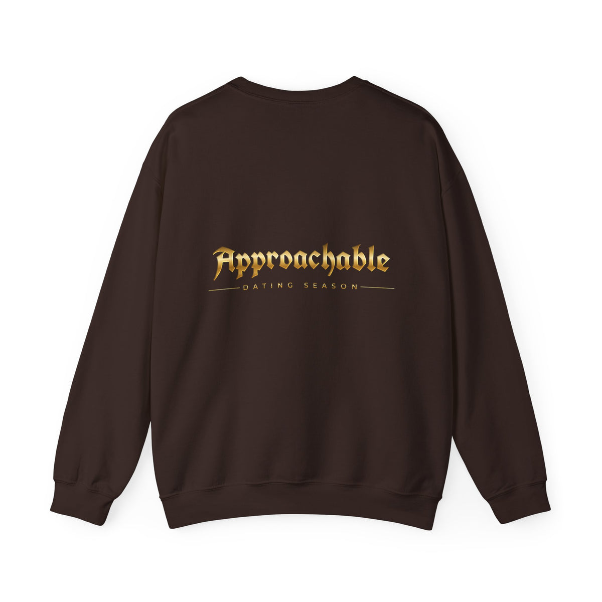 Approachable Gothic Script sweatshirt front & back | Crewneck