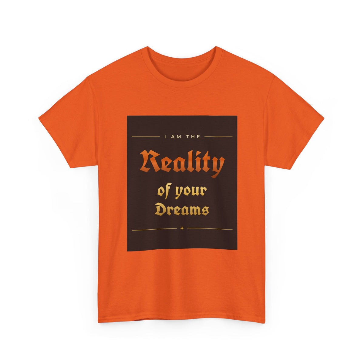 Reality of Your Dreams Tee