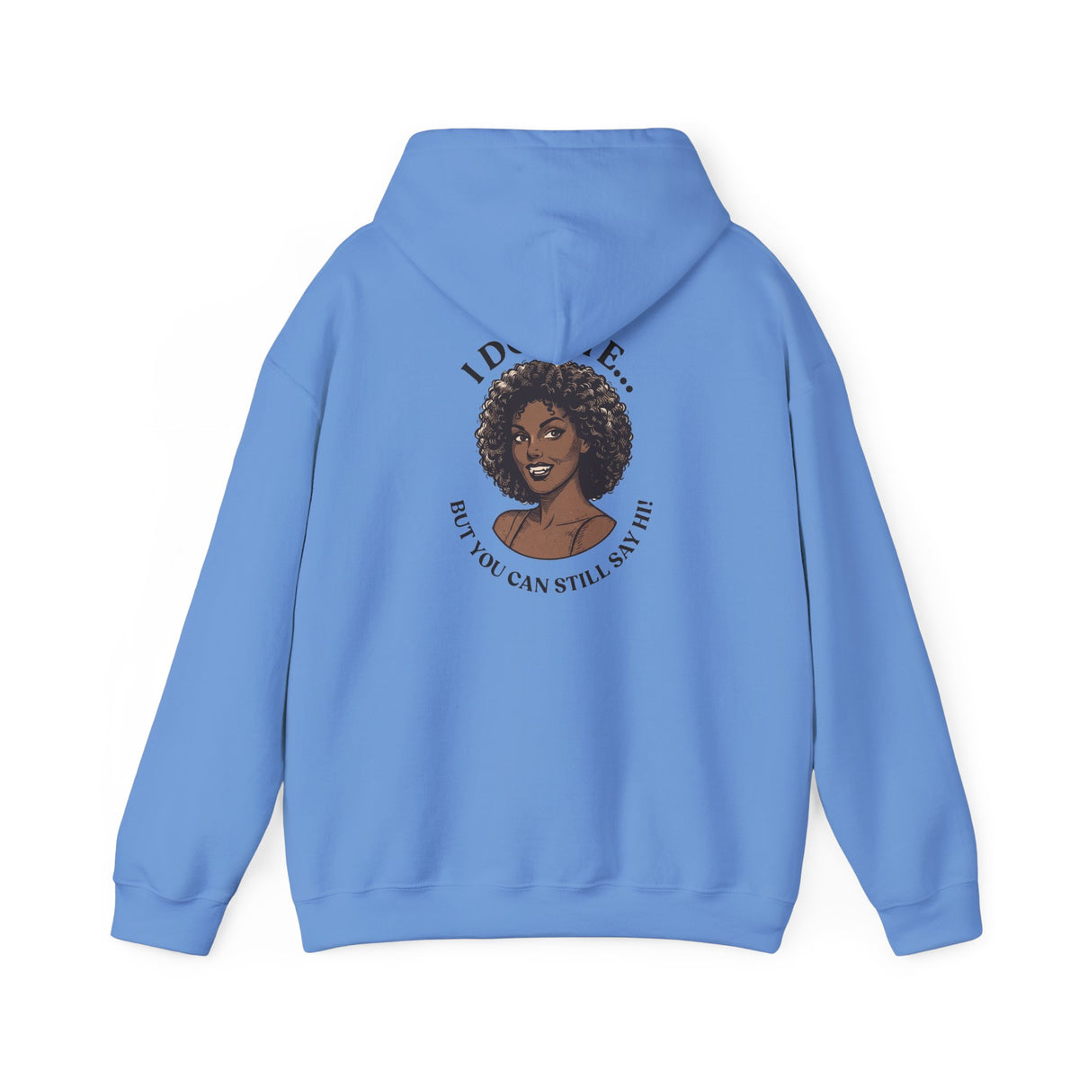 I Do Bite Hoodie (Still Say Hi Edition)