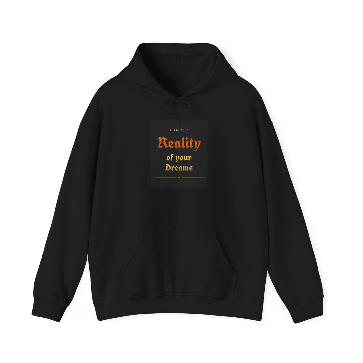Reality of Your Dreams Hoodie