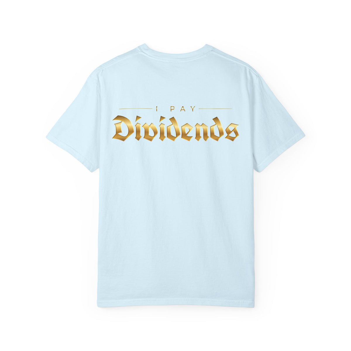 Pay Dividends Tee