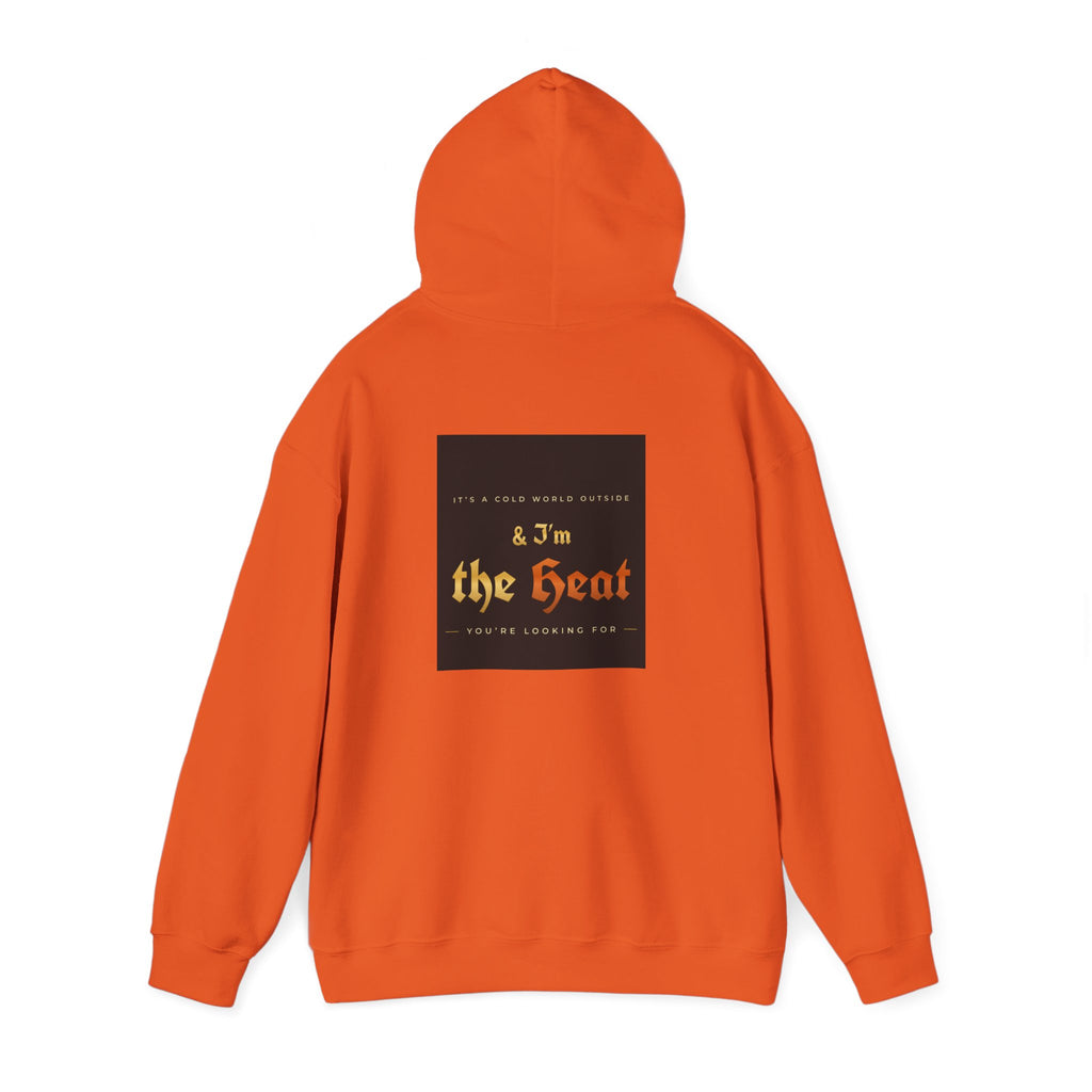 I'm the Heat Hoodie (Front & Back Print)