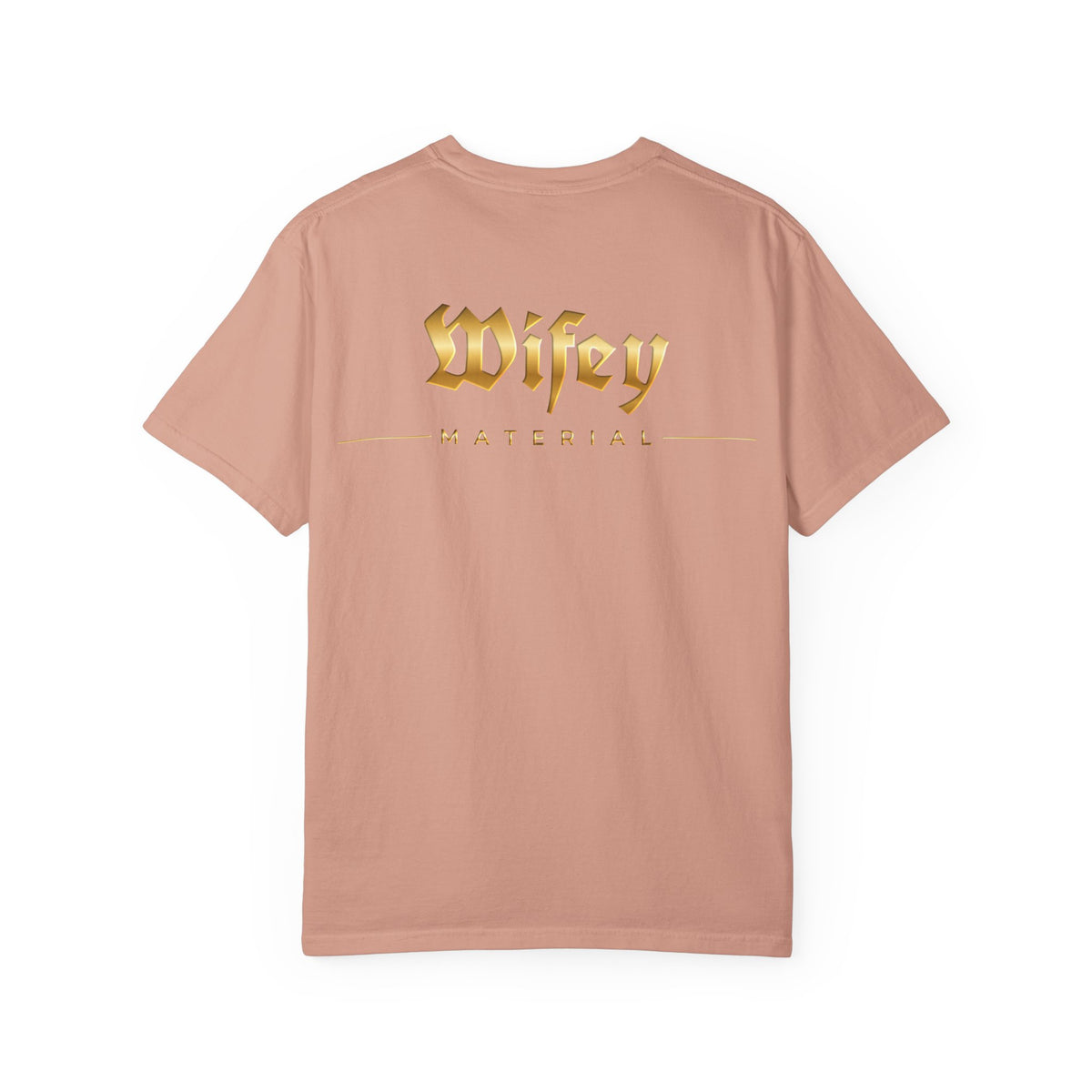 Wifey Material T-shirt front & back| Gold Gothic Script