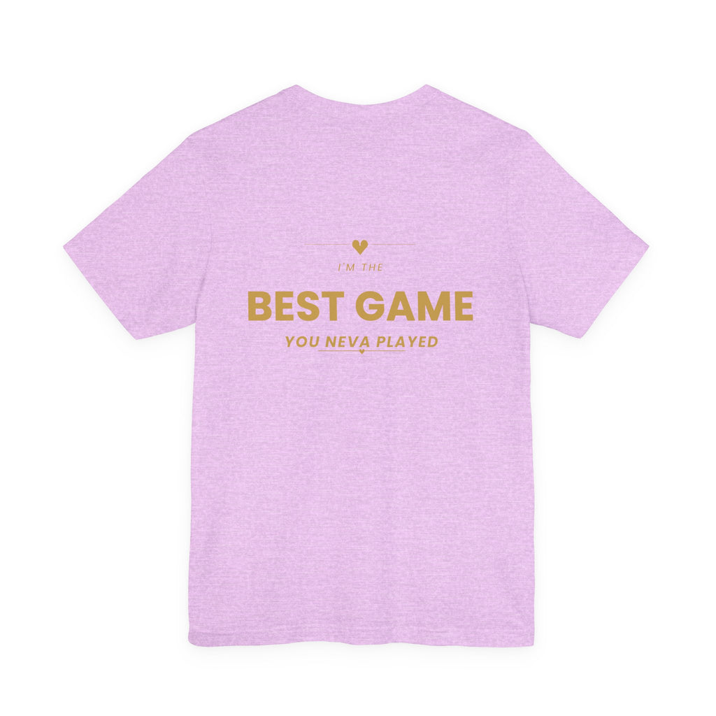 Best Game You Never Played Tee
