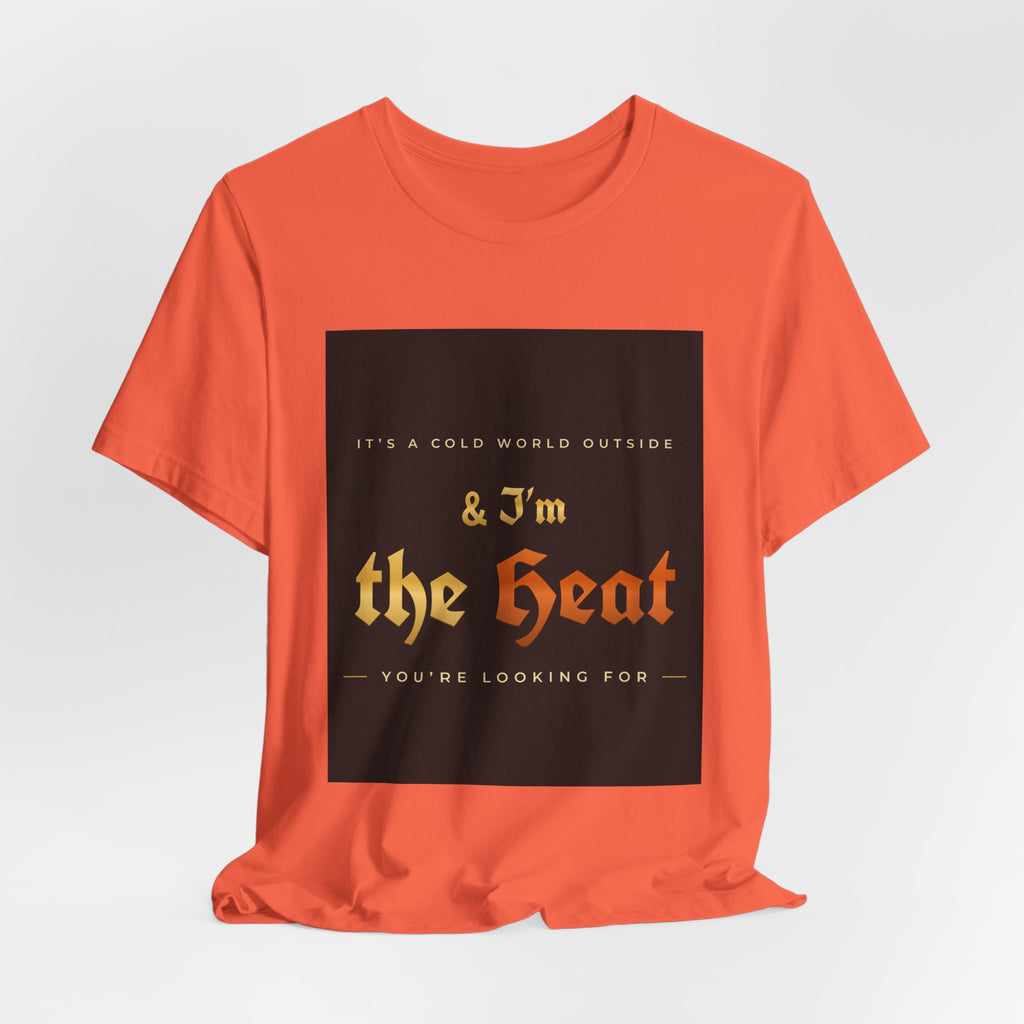 I'm the Heat Tee