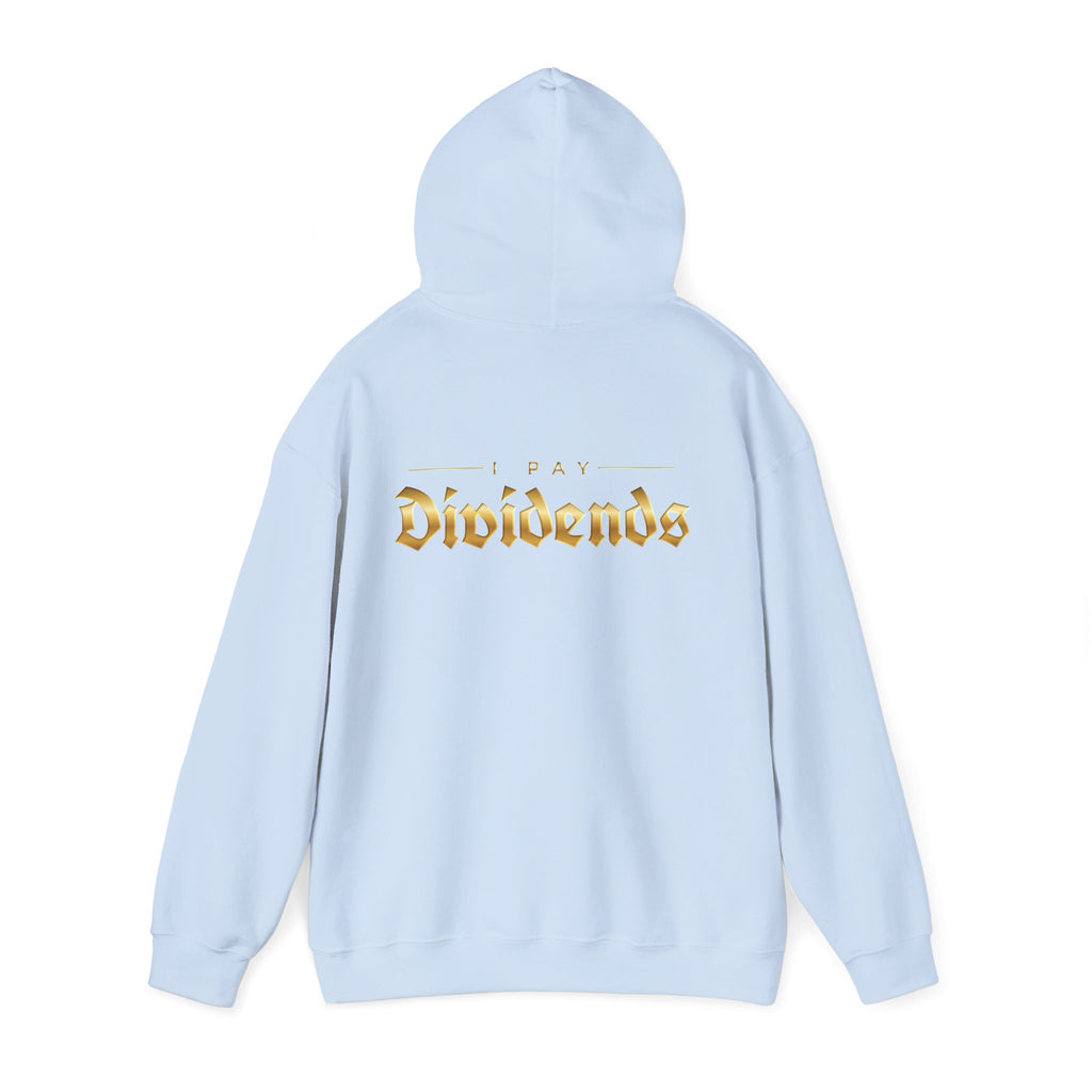 Pay Dividends Hoodie