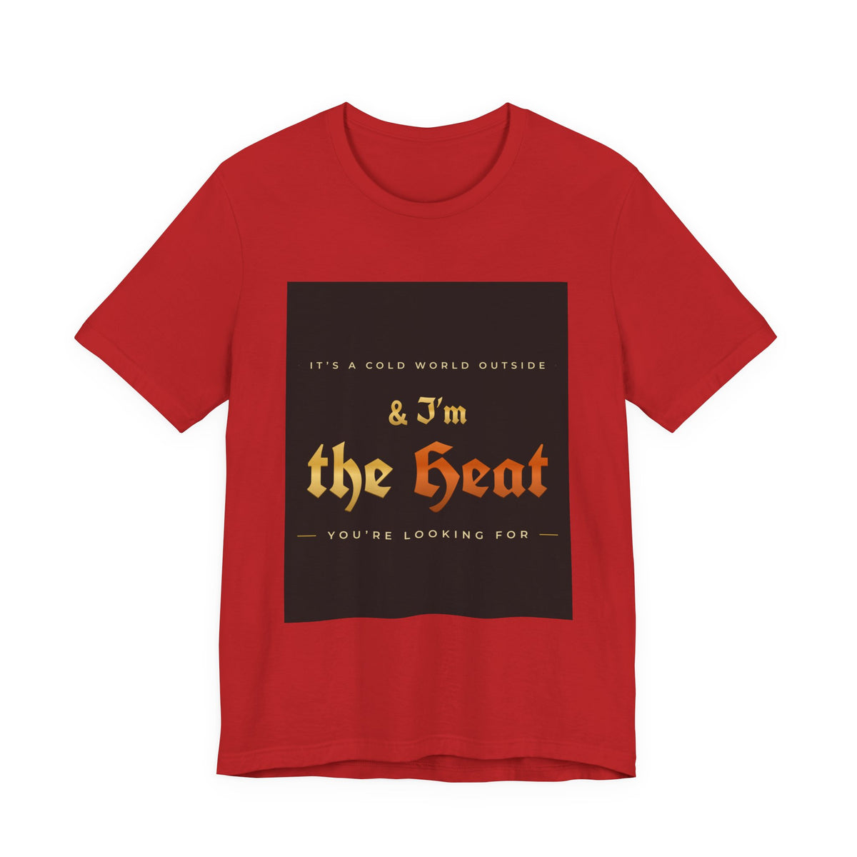 I'm the Heat Tee