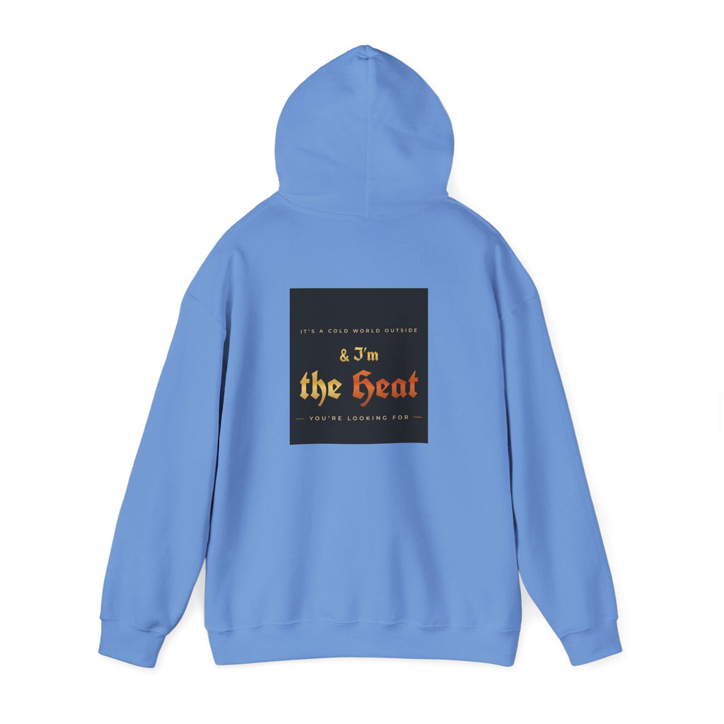 I'm the Heat Hoodie (Front & Back Print)