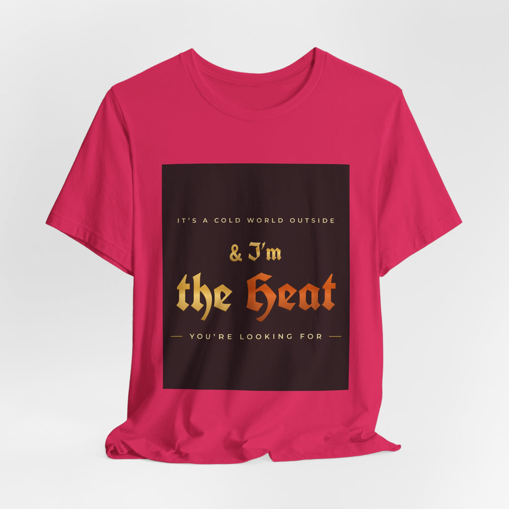 I'm the Heat Tee