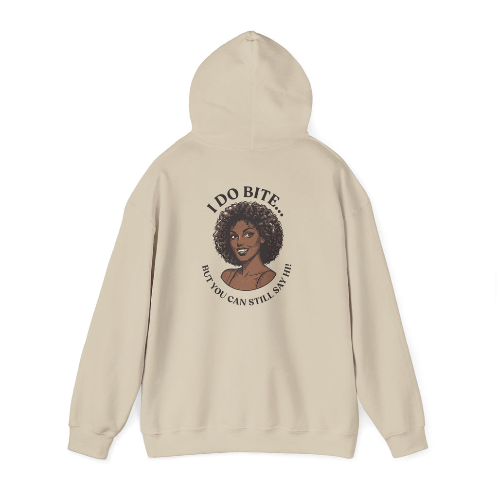 I Do Bite Hoodie (Still Say Hi Edition)