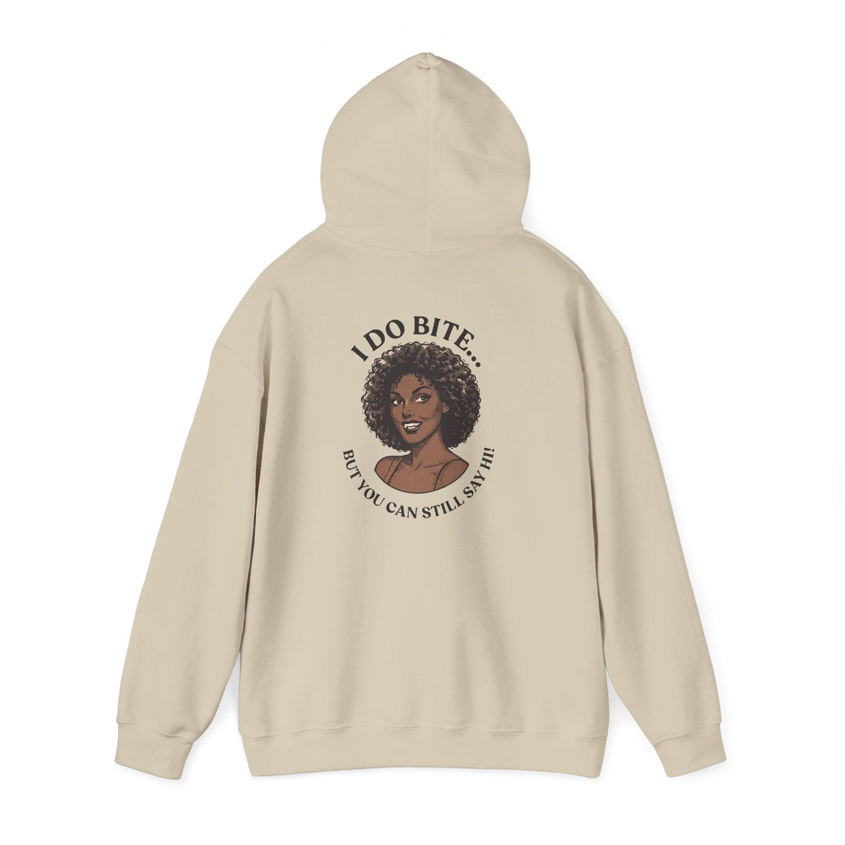 I Do Bite Hoodie (Still Say Hi Edition)