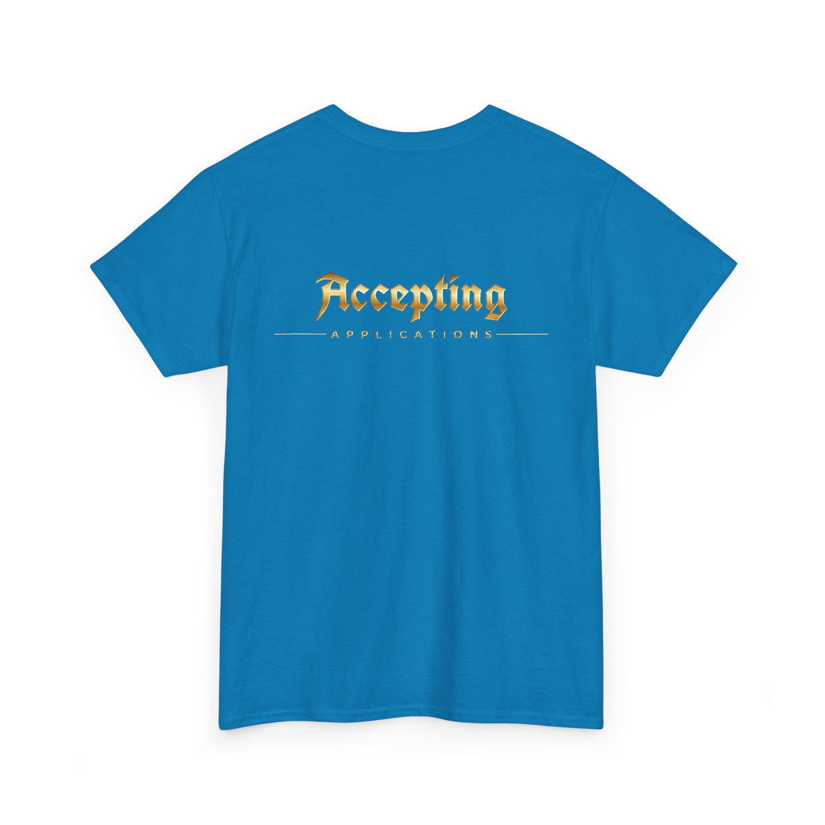 Accepting Applications Tee back & front | Gold Gothic Script, Minimal Graphic Shirt