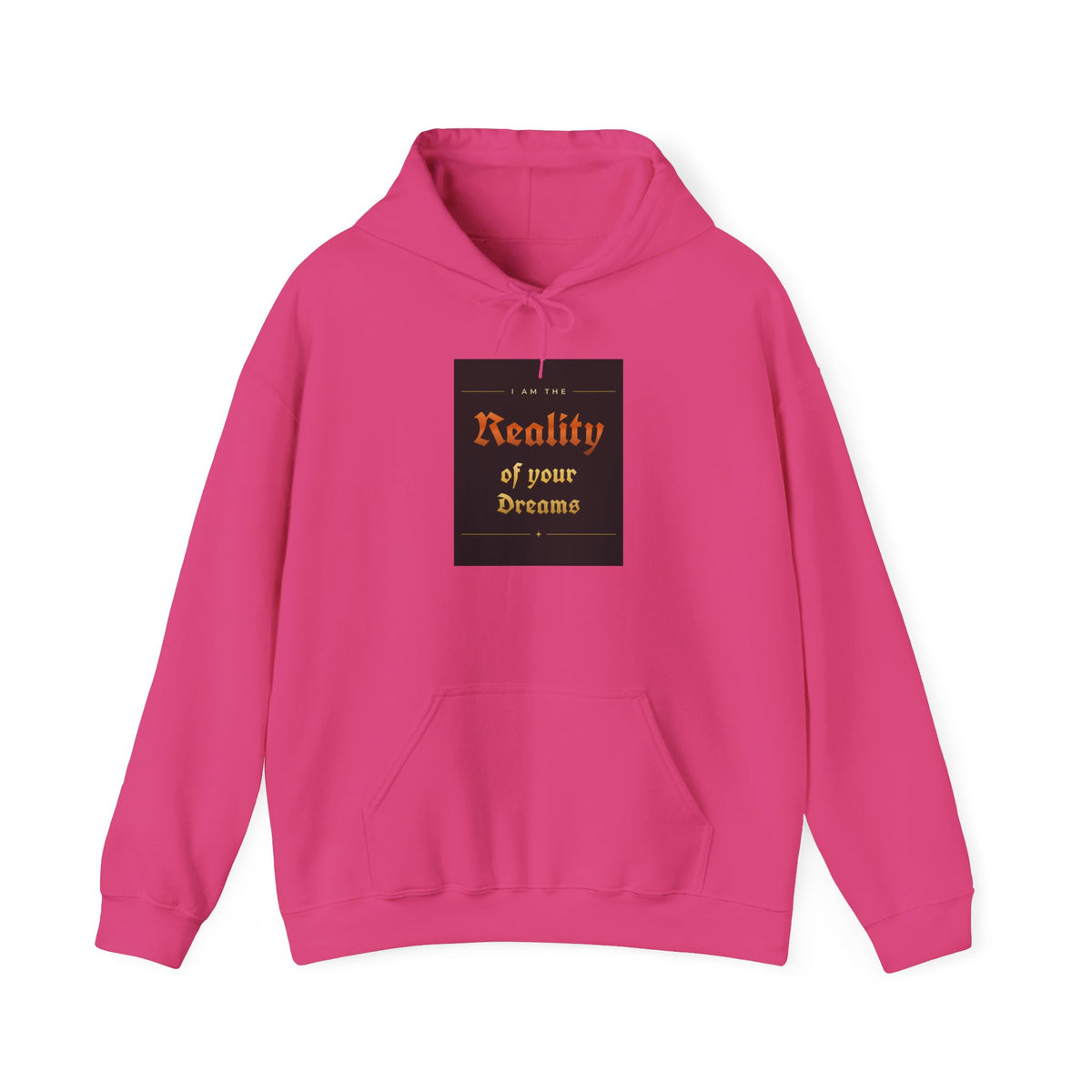 Reality of Your Dreams Hoodie