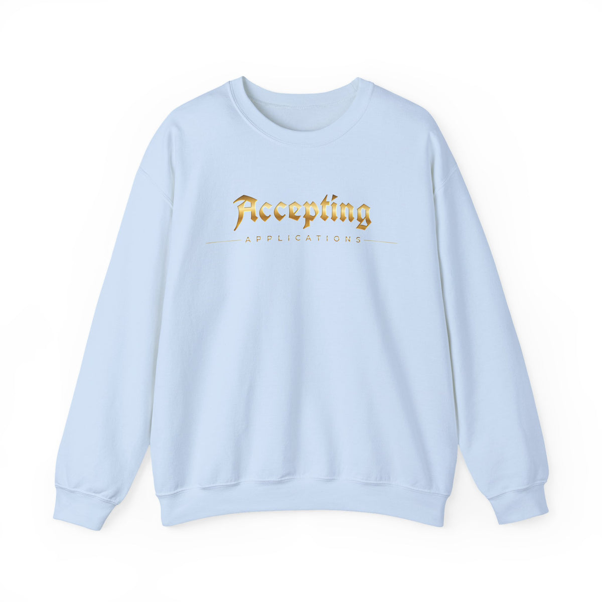 Accepting Applications Crewneck Sweatshirt