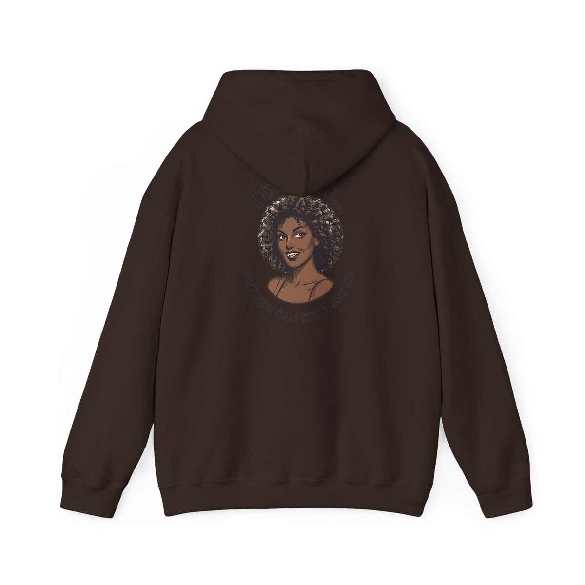 I Do Bite Hoodie (Still Say Hi Edition)