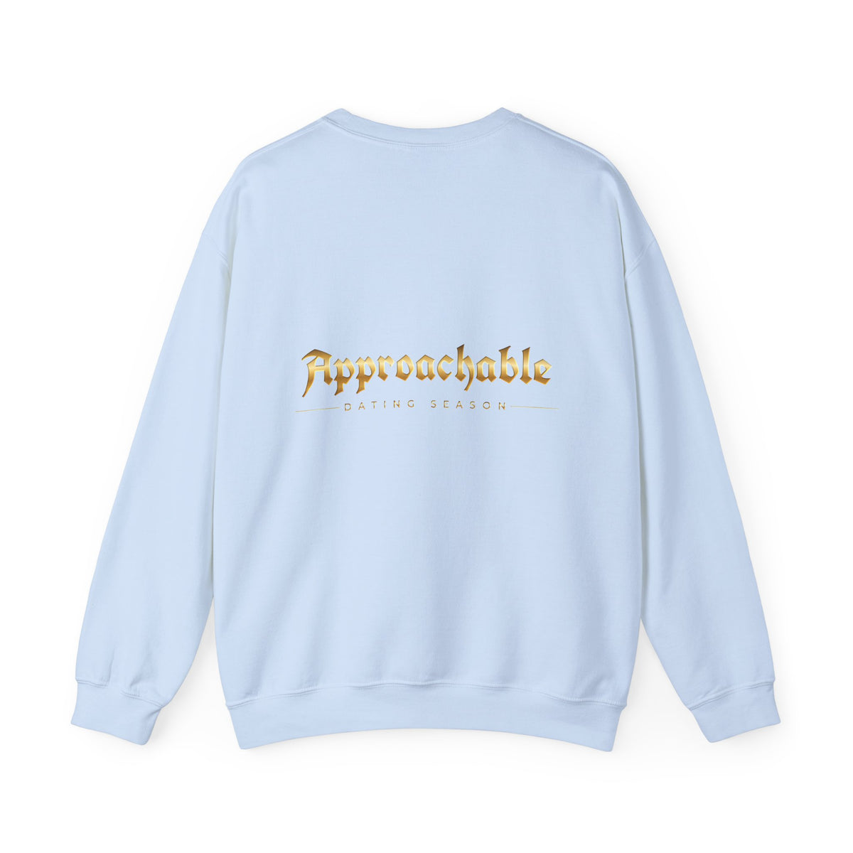 Approachable Gothic Script sweatshirt front & back | Crewneck