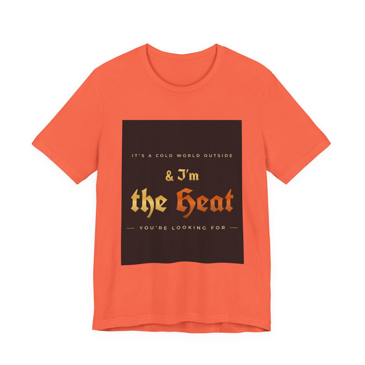 I'm the Heat Tee