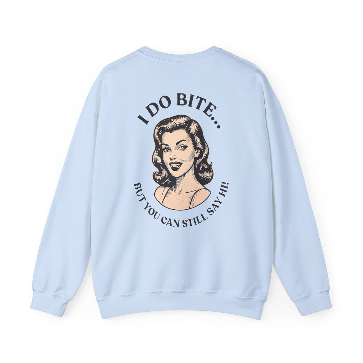 I Do Bite Crewneck Sweatshirt (Pinup Edition)