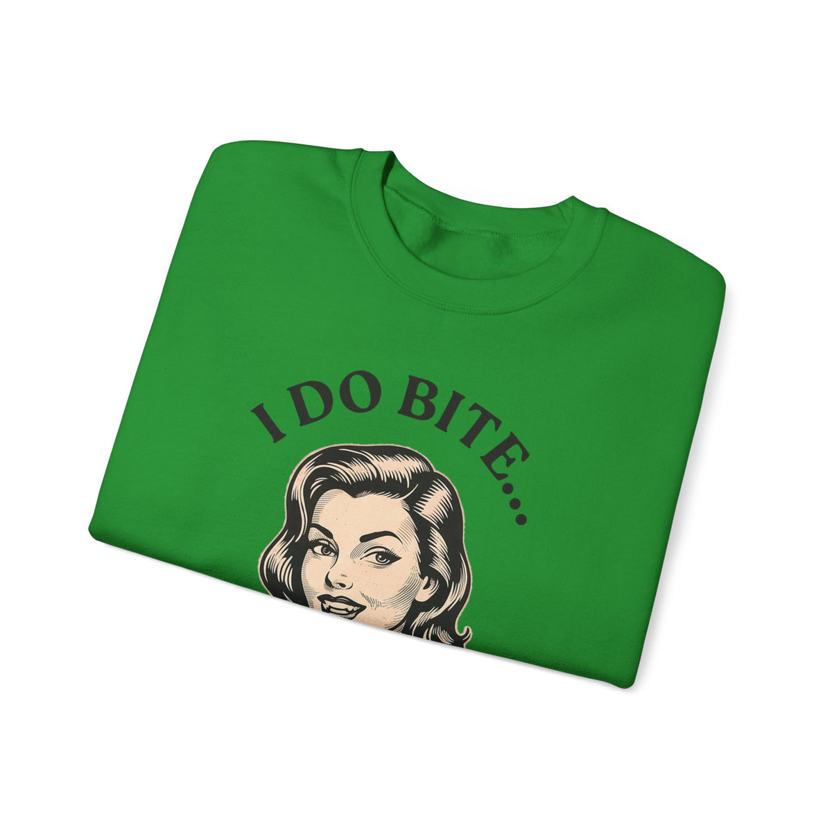 I Do Bite Crewneck Sweatshirt (Retro Edition)