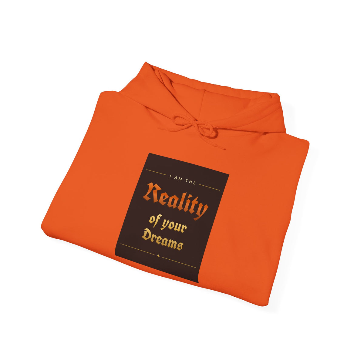 Reality of Your Dreams Hoodie
