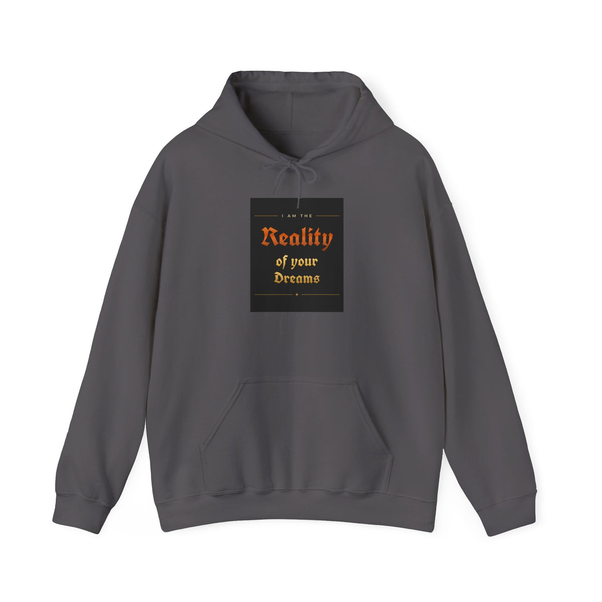 Reality of Your Dreams Hoodie