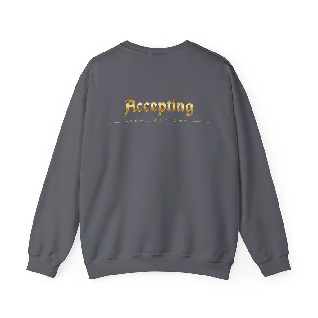 Accepting Applications Crewneck Sweatshirt (Front & Back Print)