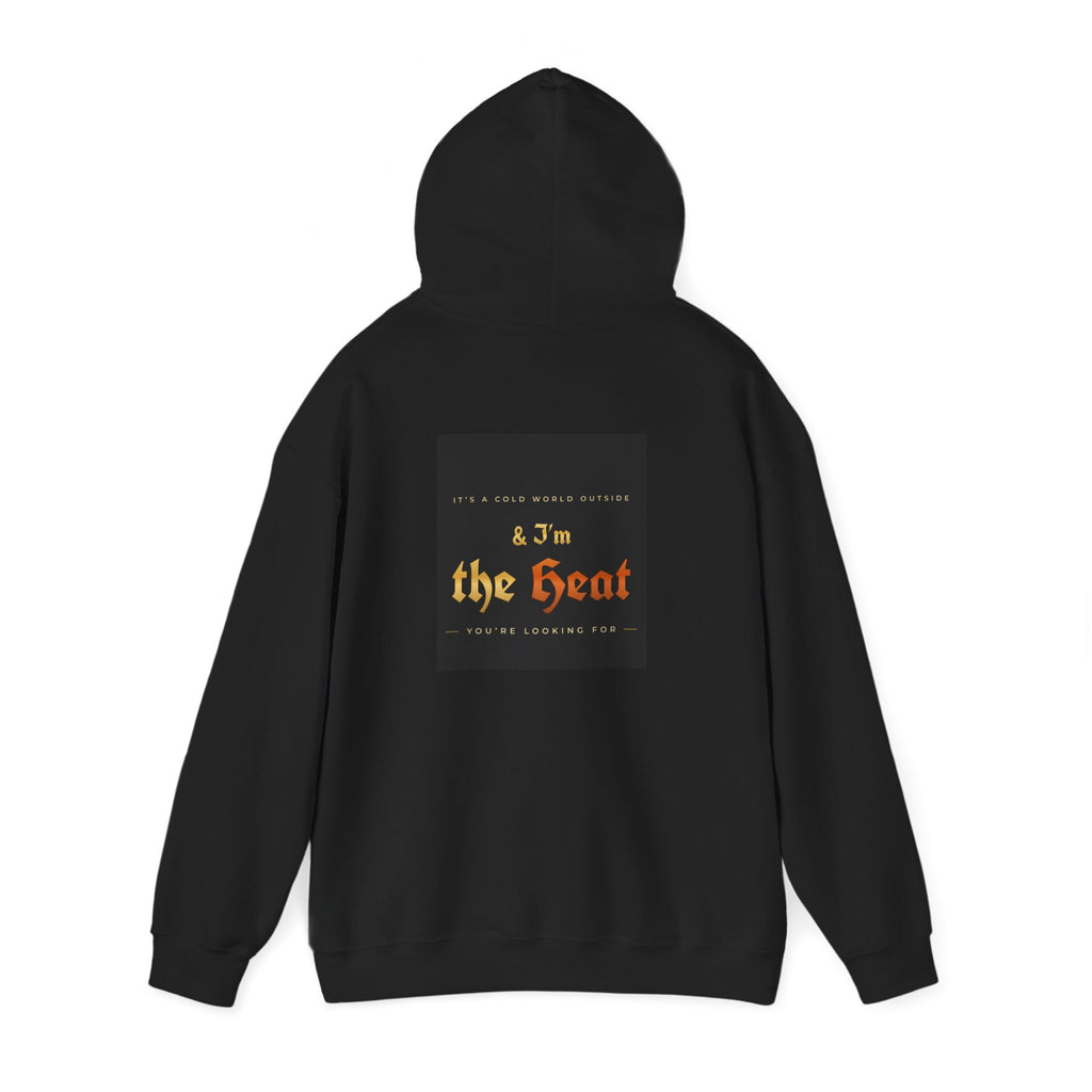 I'm the Heat Hoodie (Front & Back Print)