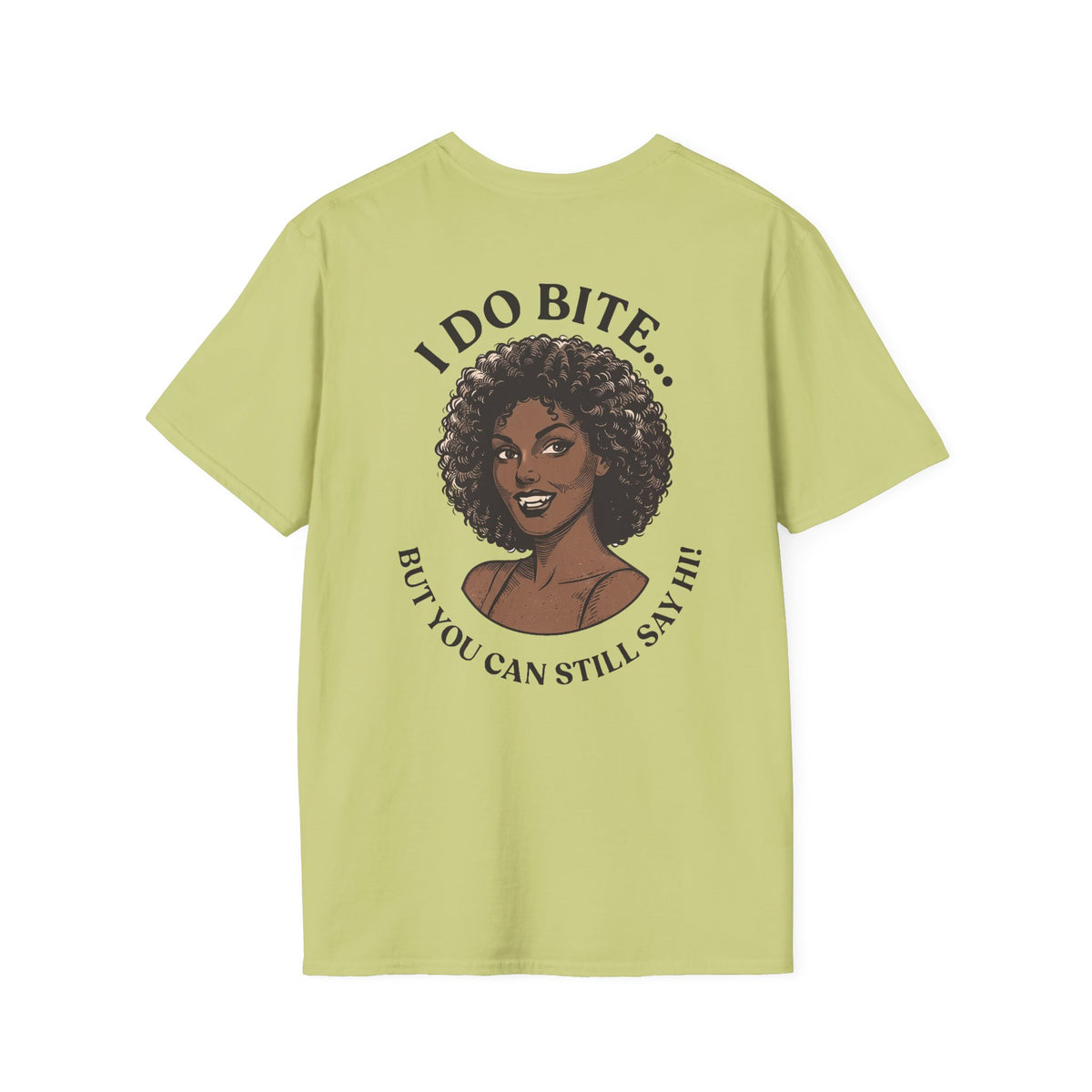 I Do Bite Tee (Still Say Hi Edition)