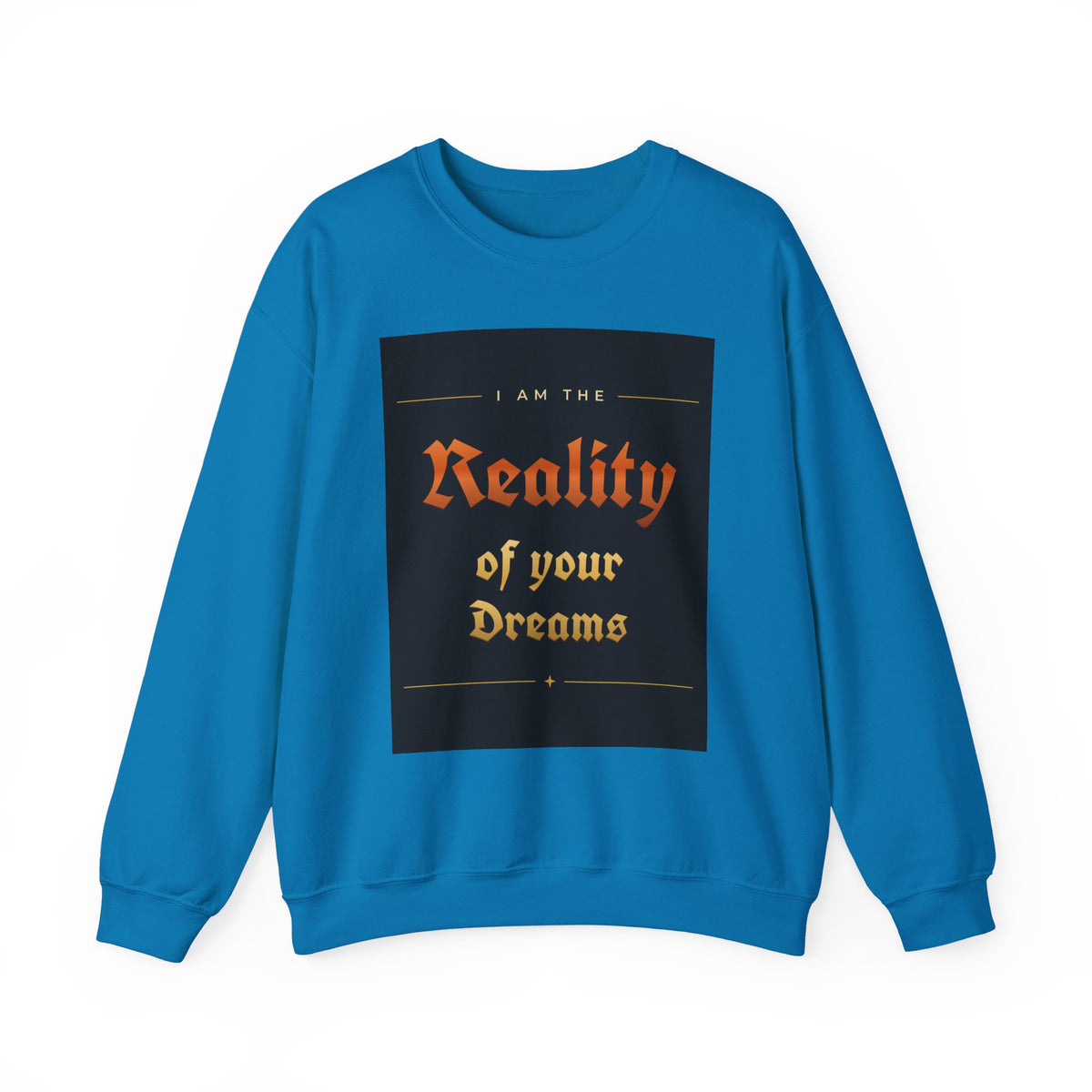 Reality of Your Dreams Crewneck Sweatshirt