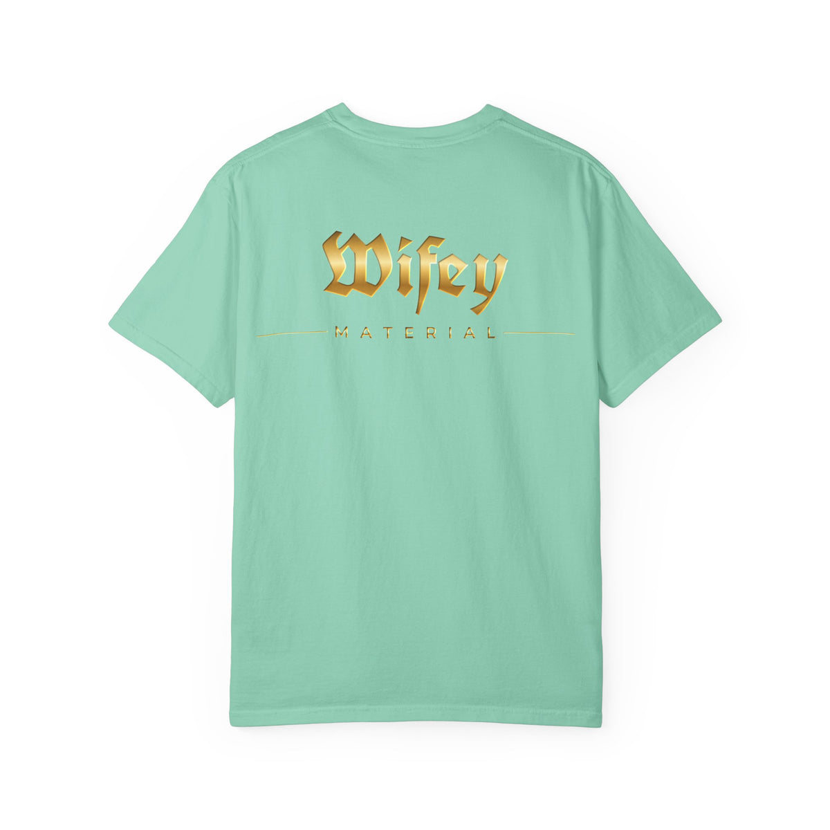 Wifey Material T-shirt front & back| Gold Gothic Script
