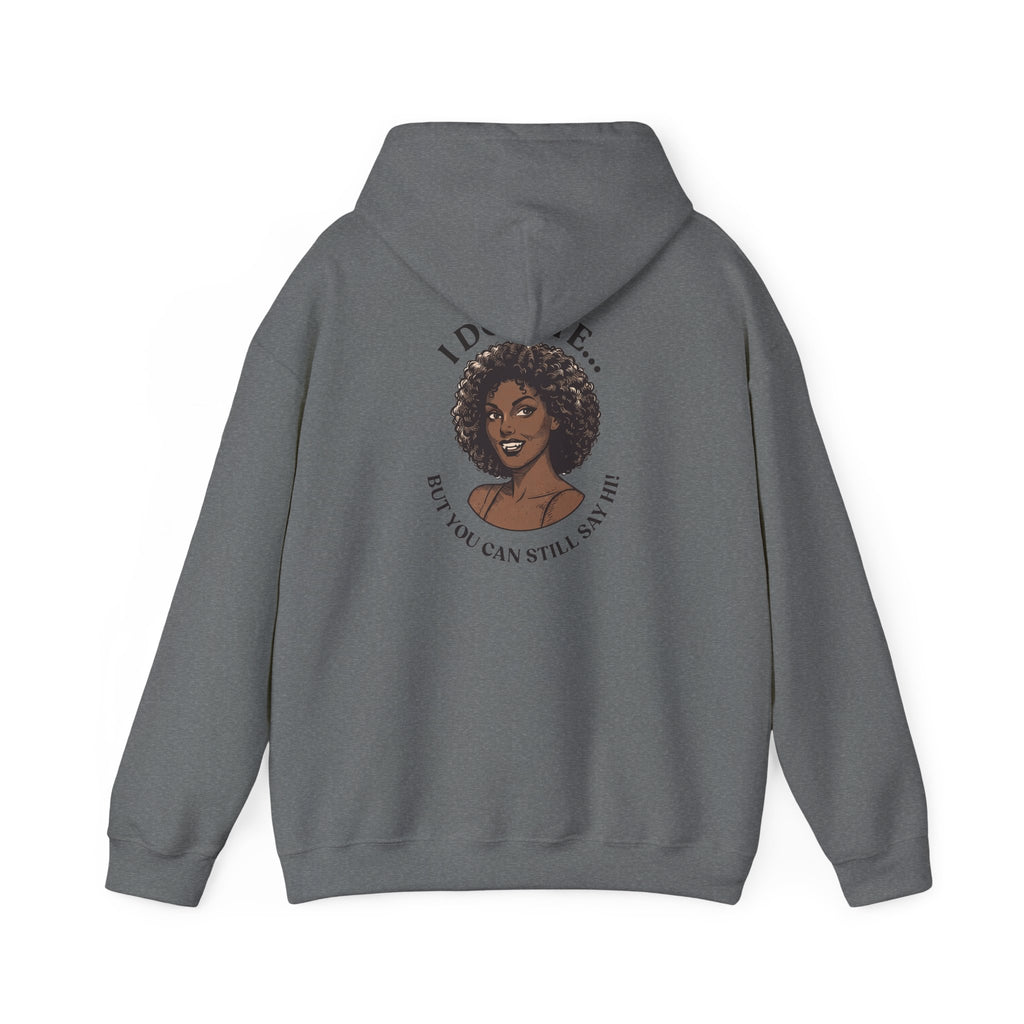I Do Bite Hoodie (Still Say Hi Edition)