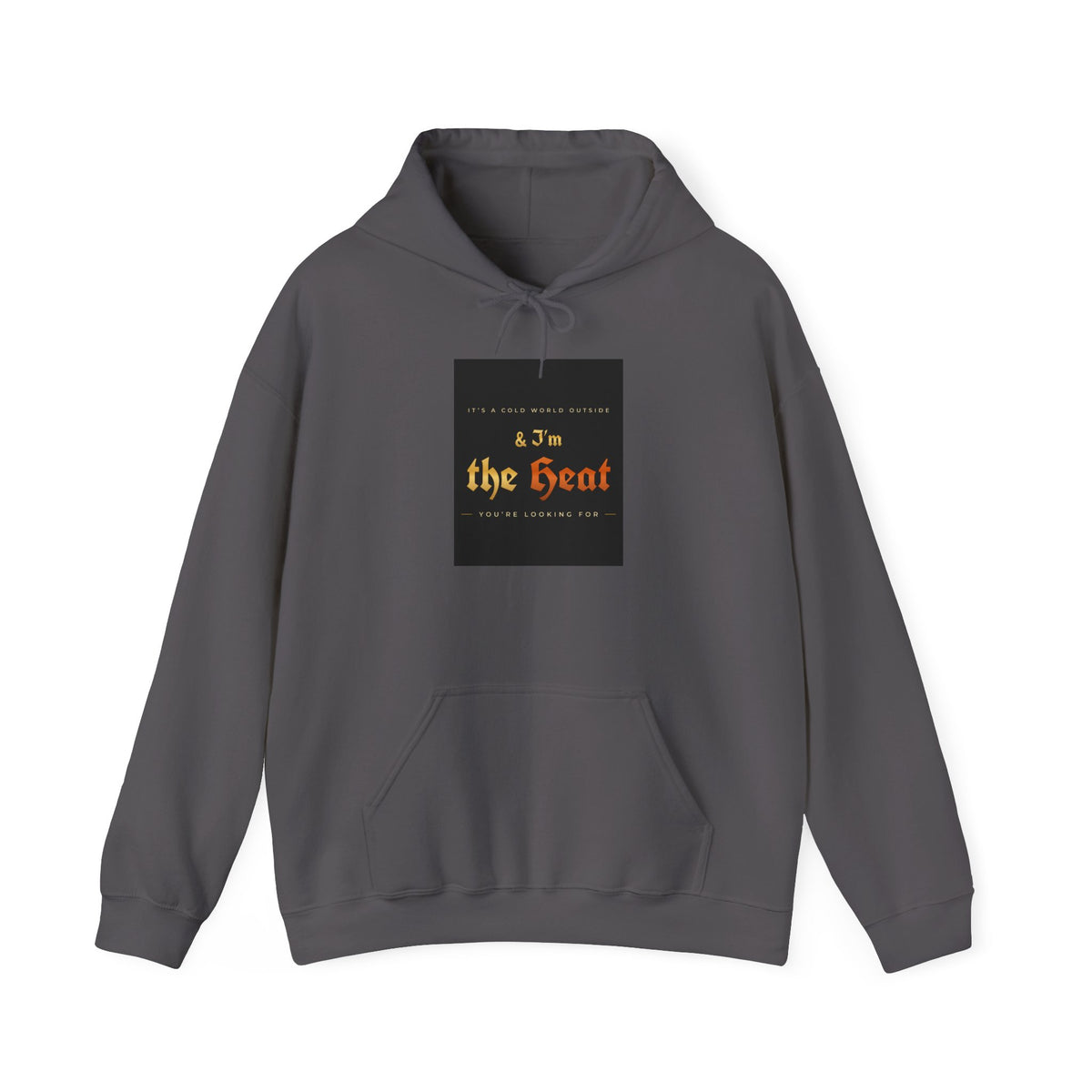 I'm the Heat Hoodie
