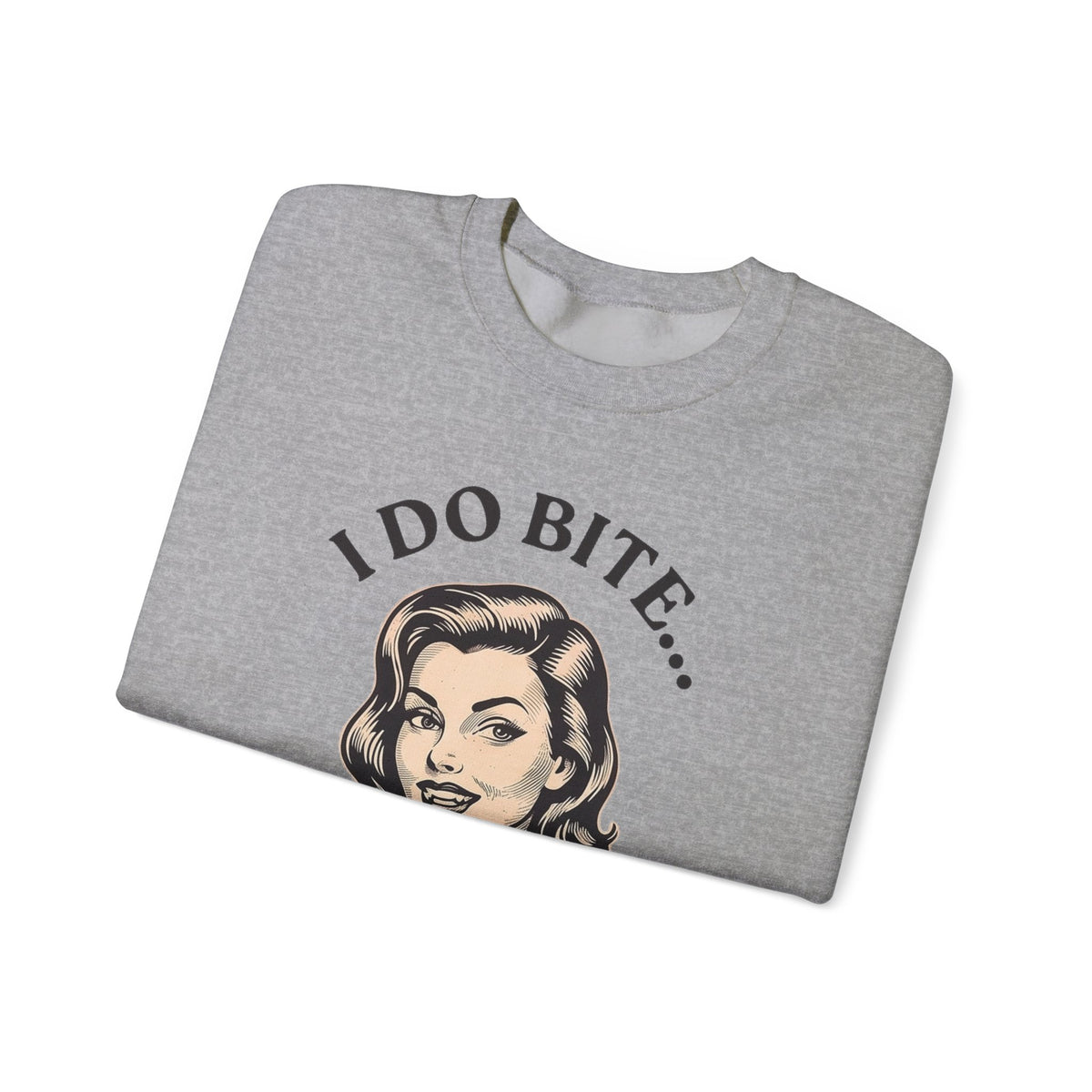 I Do Bite Crewneck Sweatshirt (Retro Edition)