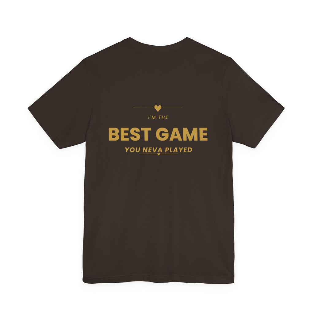 Best Game You Never Played Tee