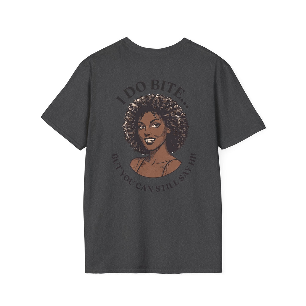 I Do Bite Tee (Still Say Hi Edition)