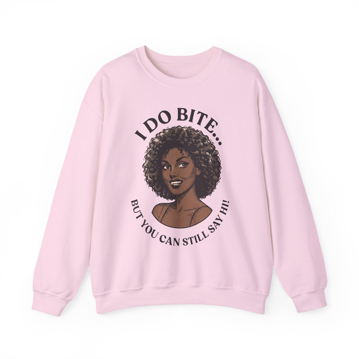 I Do Bite Crewneck Sweatshirt (Curls Edition)