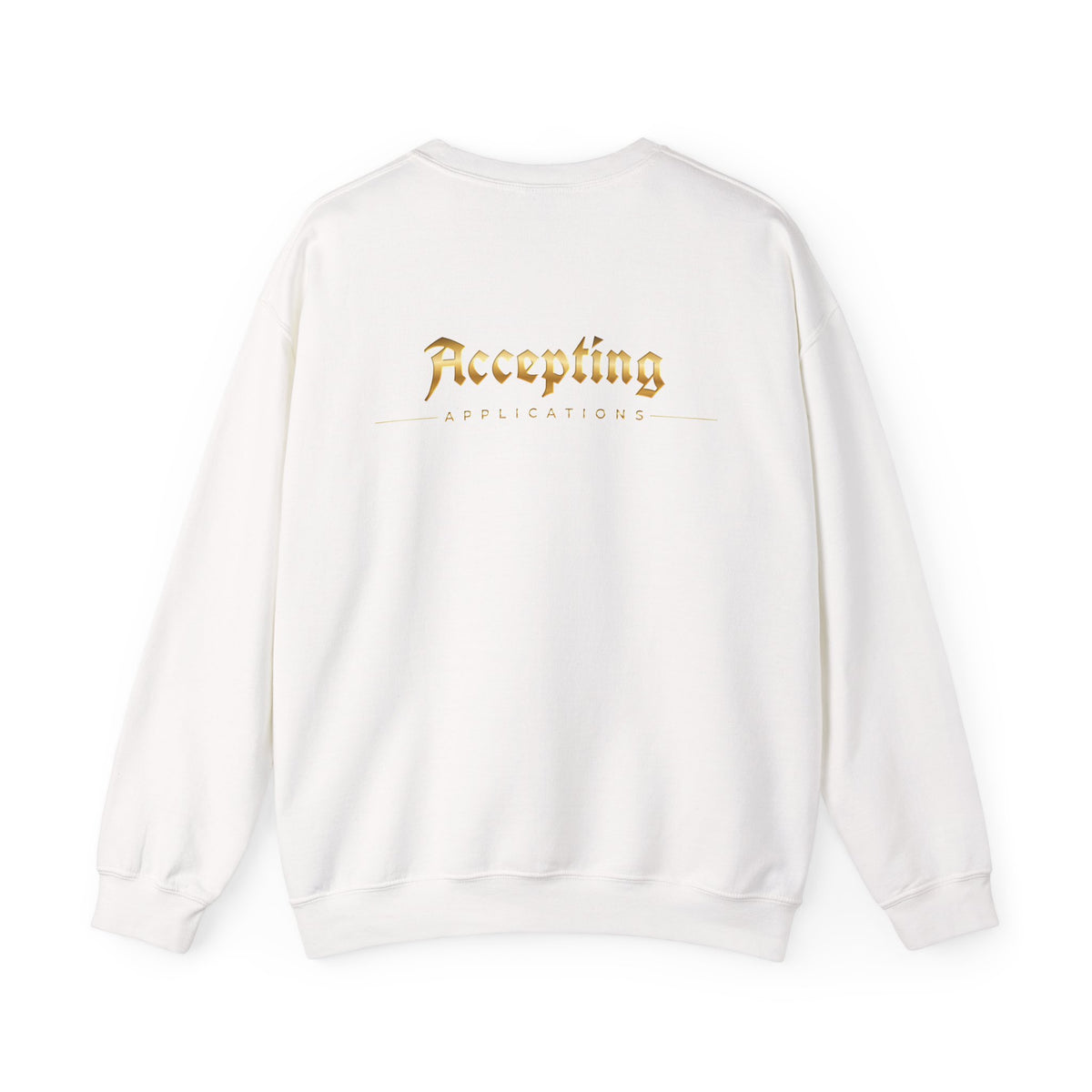 Accepting Applications Crewneck Sweatshirt (Front & Back Print)