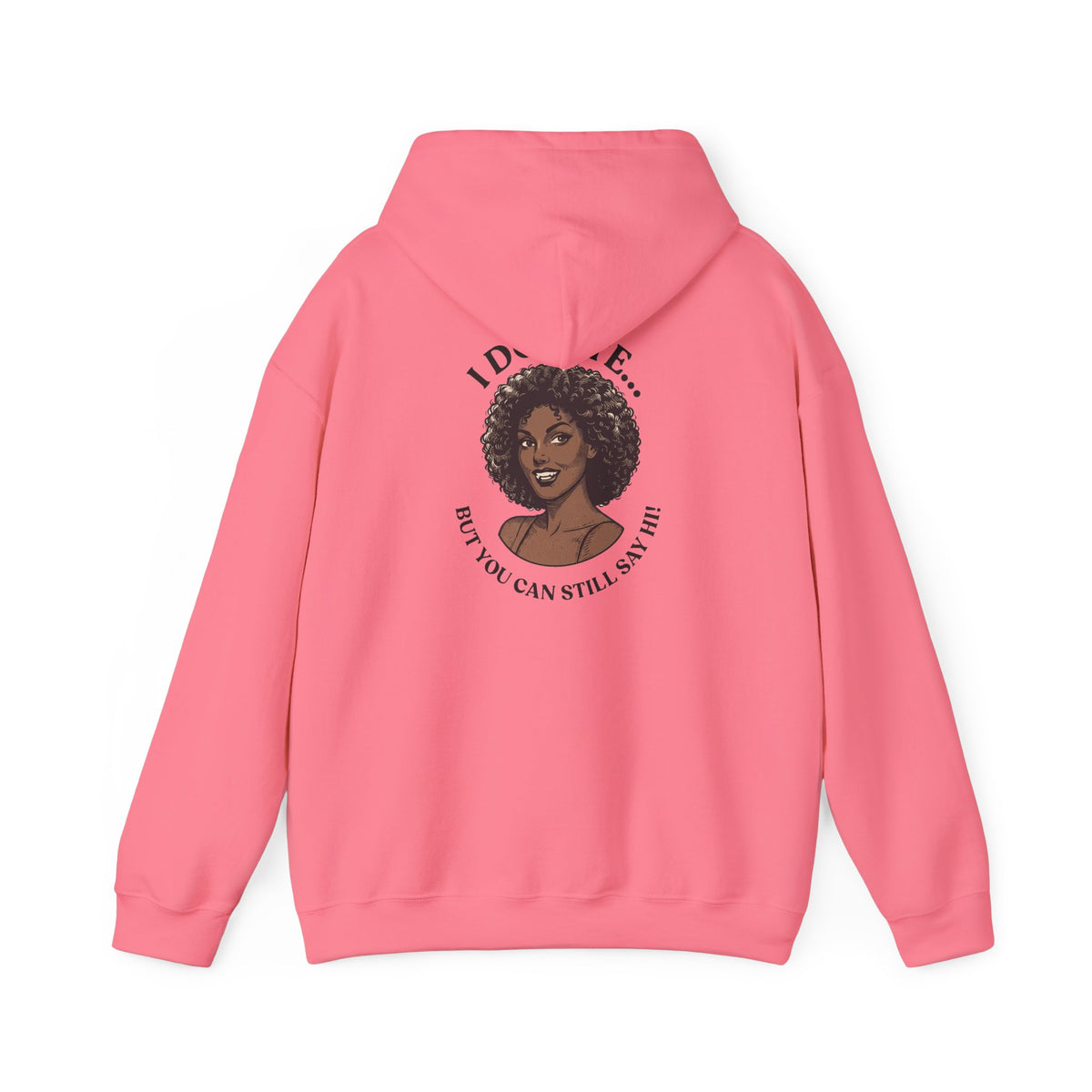 I Do Bite Hoodie (Still Say Hi Edition)