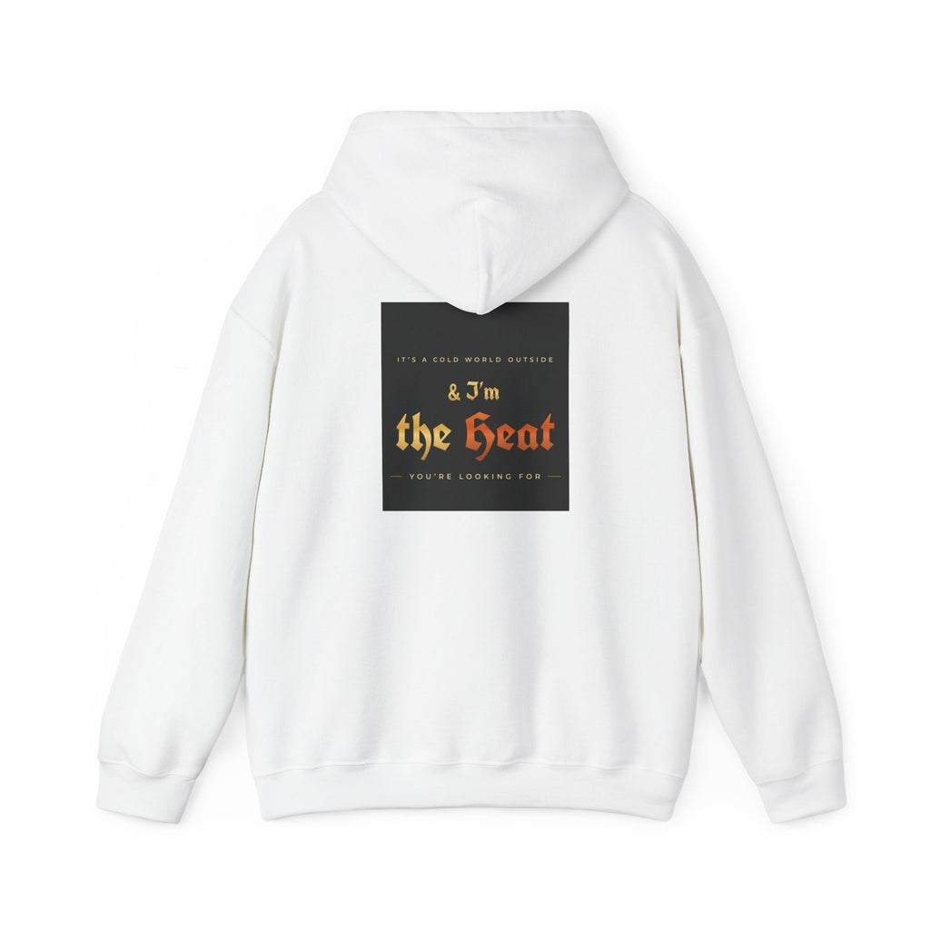 I'm the Heat Hoodie (Front & Back Print)
