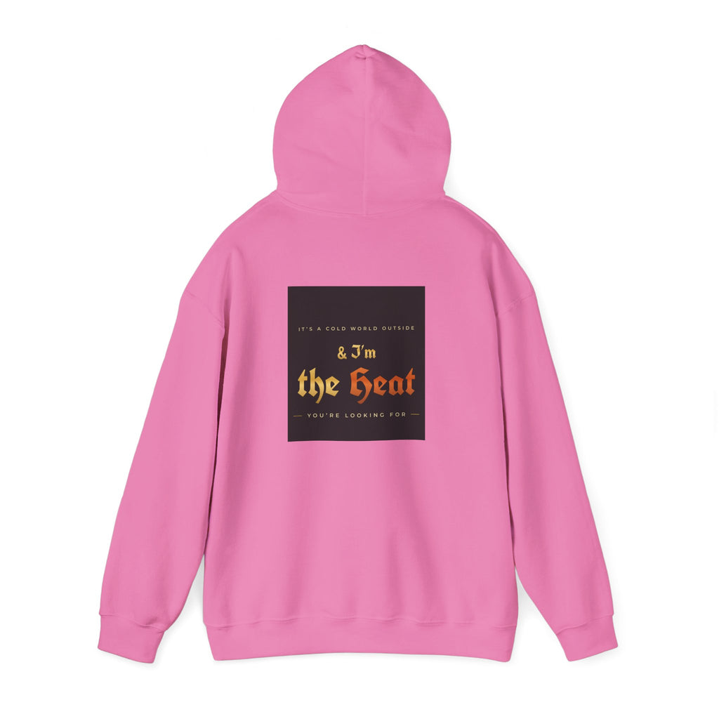 I'm the Heat Hoodie (Front & Back Print)