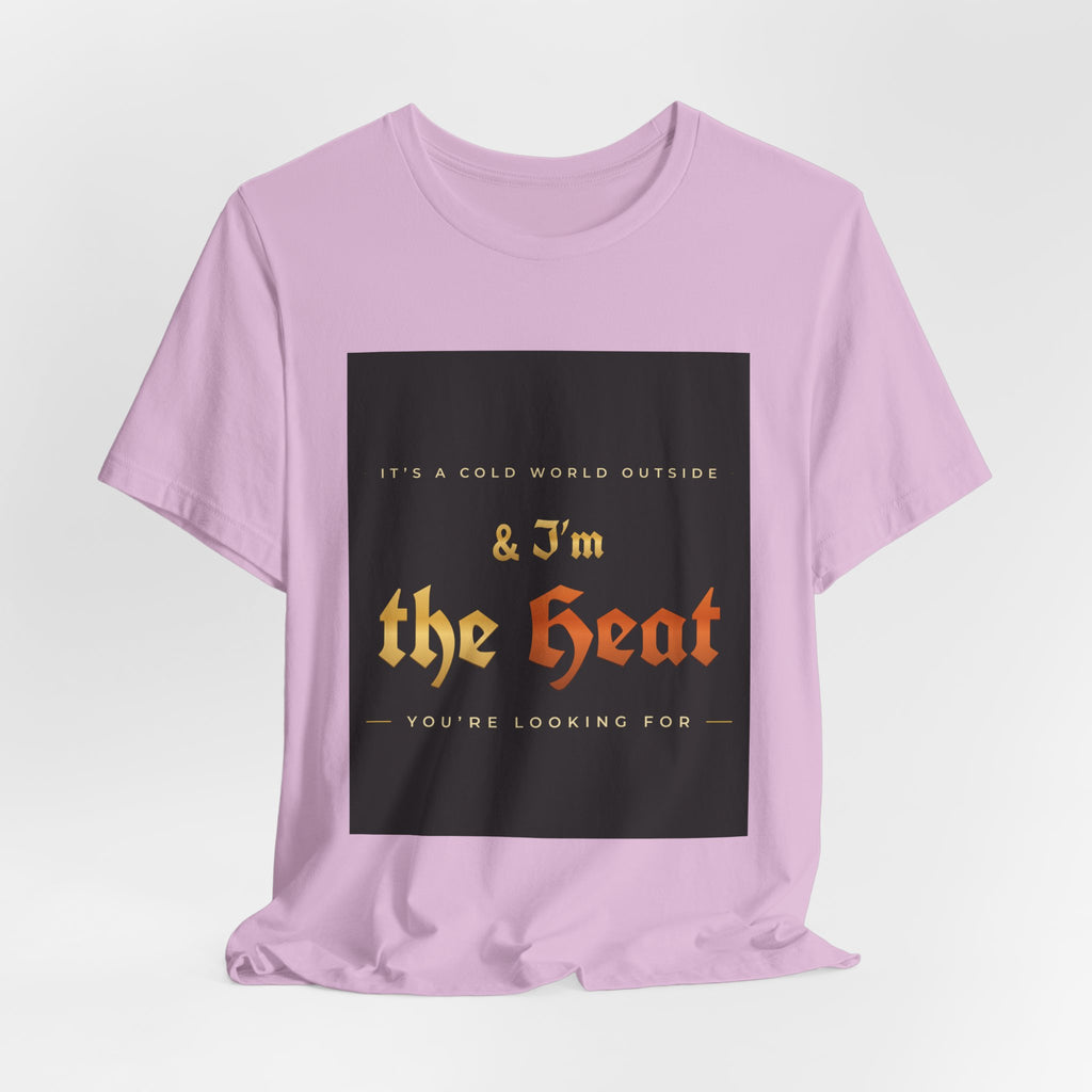 I'm the Heat Tee