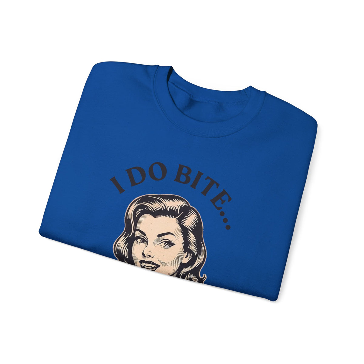 I Do Bite Crewneck Sweatshirt (Retro Edition)