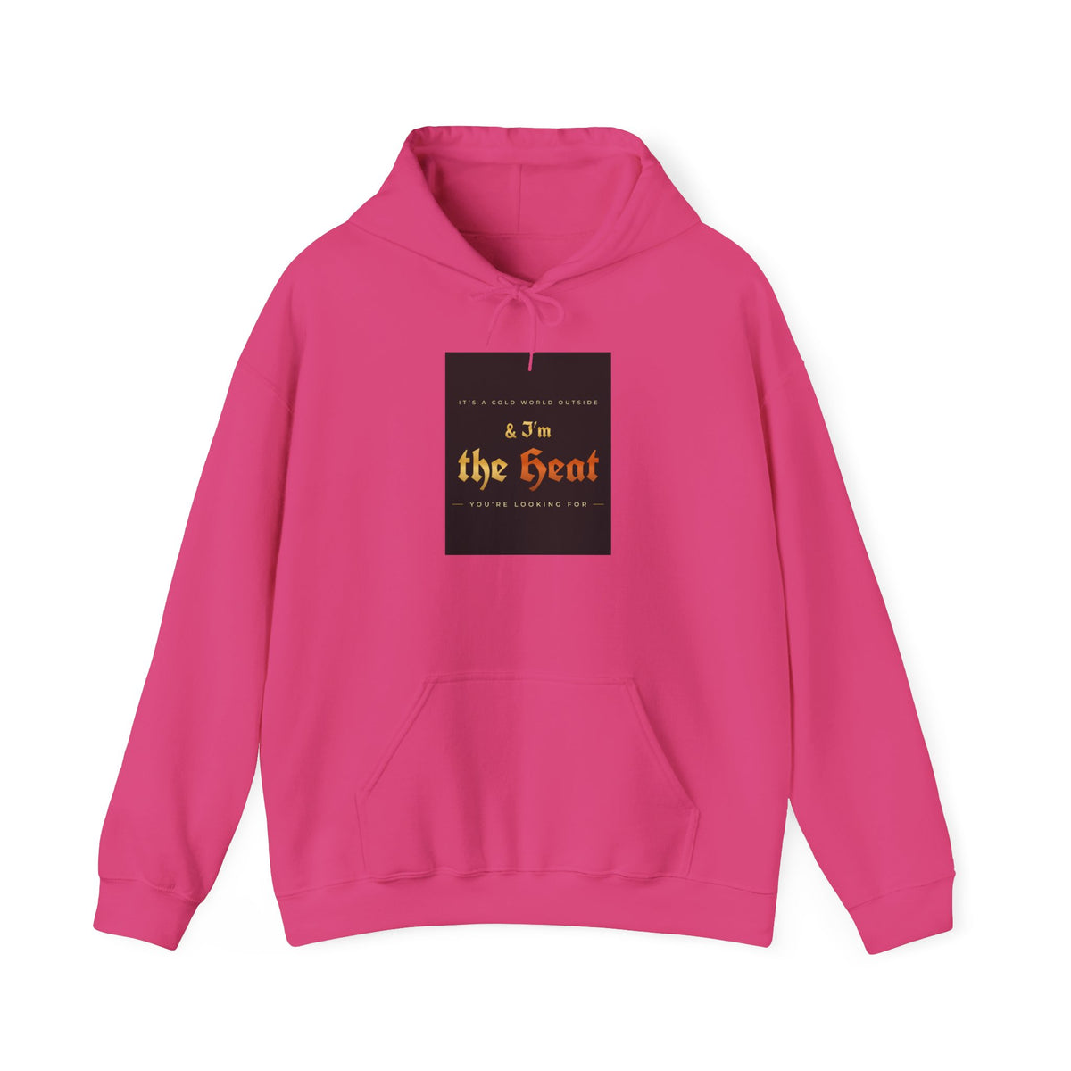 I'm the Heat Hoodie