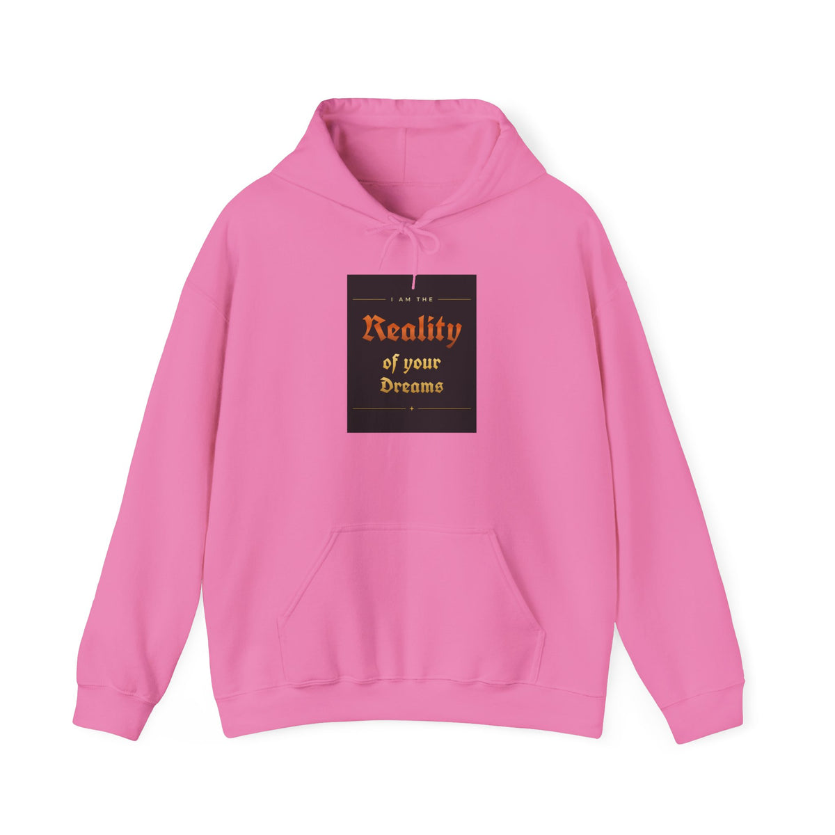 Reality of Your Dreams Hoodie