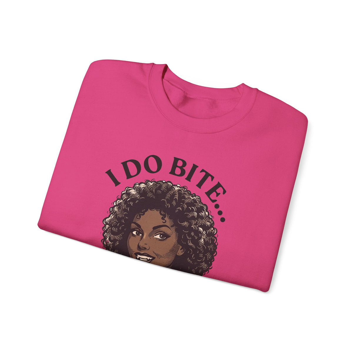 I Do Bite Crewneck Sweatshirt (Curls Edition)