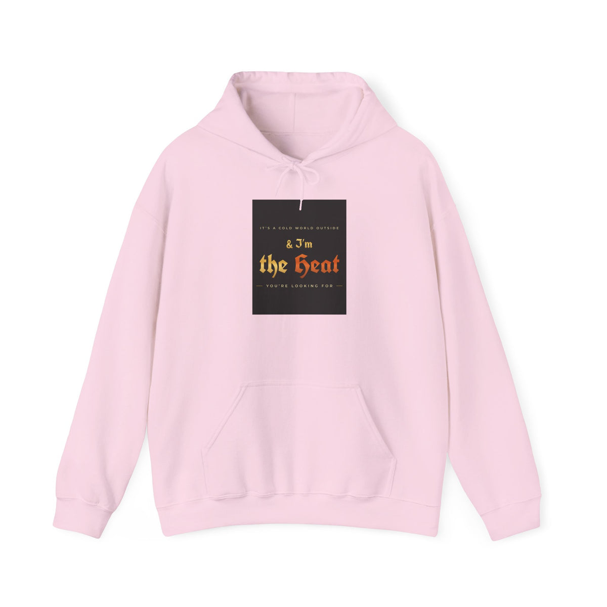 I'm the Heat Hoodie