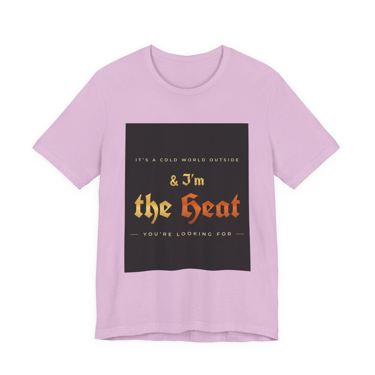 I'm the Heat Tee