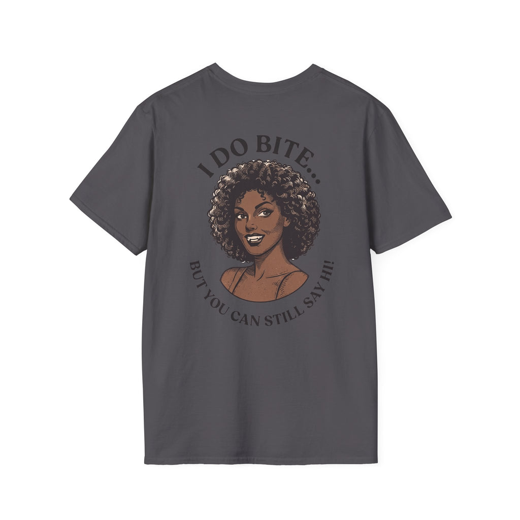 I Do Bite Tee (Still Say Hi Edition)