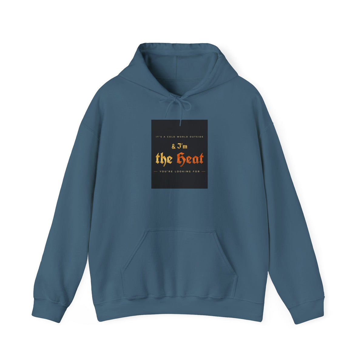 I'm the Heat Hoodie