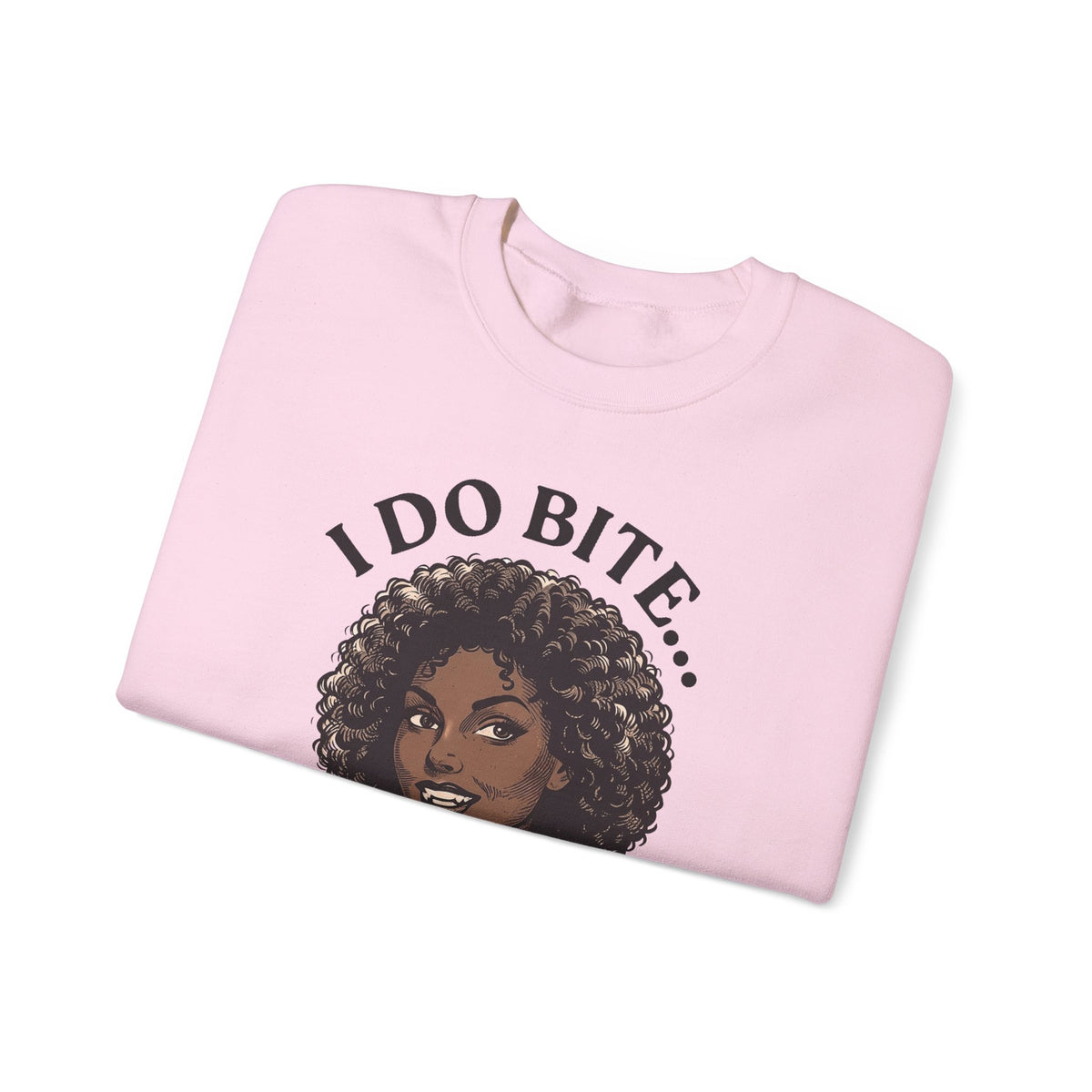 I Do Bite Crewneck Sweatshirt (Curls Edition)